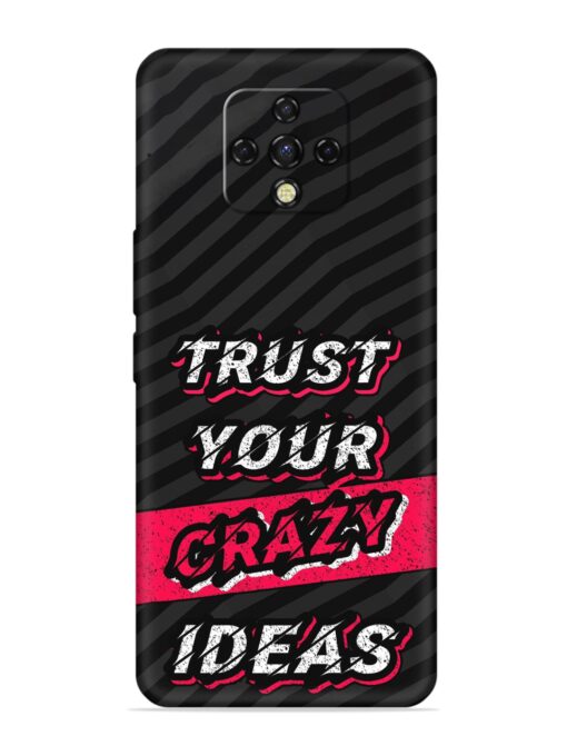 Trust Your Crazy Ideas Embossed Soft Silicone Case for Tecno Camon 16 Premier Zapvi