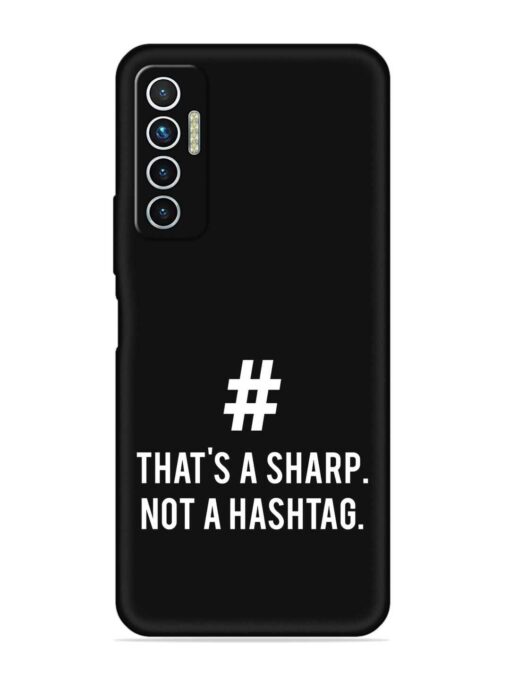 Thats Sharp Not Embossed Soft Silicone Case for Tecno Camon 17 Zapvi