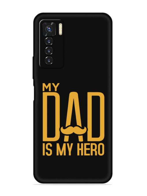 My Dad Is My Hero Embossed Soft Silicone Case for Tecno Camon 17 Pro Zapvi