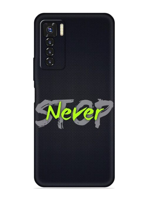 Never Stop Embossed Soft Silicone Case for Tecno Camon 17 Pro Zapvi