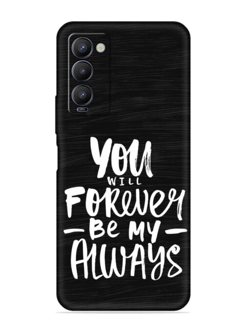 You Will Forever Embossed Soft Silicone Case for Tecno Camon 18 Zapvi