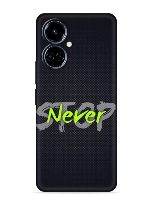 Never Stop Embossed Soft Silicone Case for Tecno Camon 19