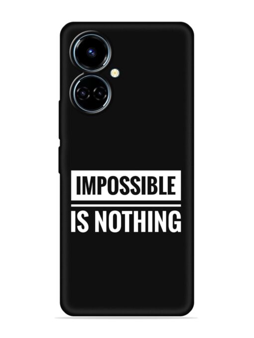 Impossible Is Nothing Embossed Soft Silicone Case for Tecno Camon 19 Zapvi