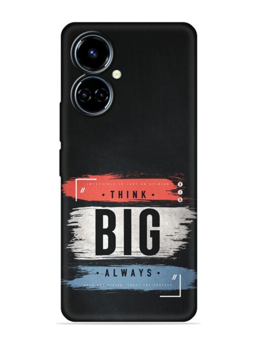 Think Big Always Embossed Soft Silicone Case for Tecno Camon 19 Zapvi