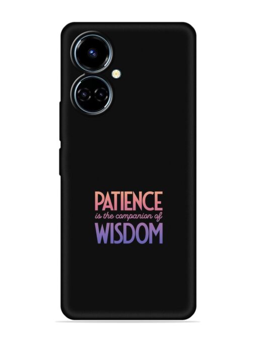 Patience Is The Embossed Soft Silicone Case for Tecno Camon 19 Zapvi