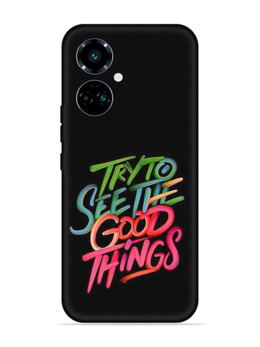 Try To See The Good Things Embossed Soft Silicone Case for Tecno Camon 19 Pro (5G) Zapvi