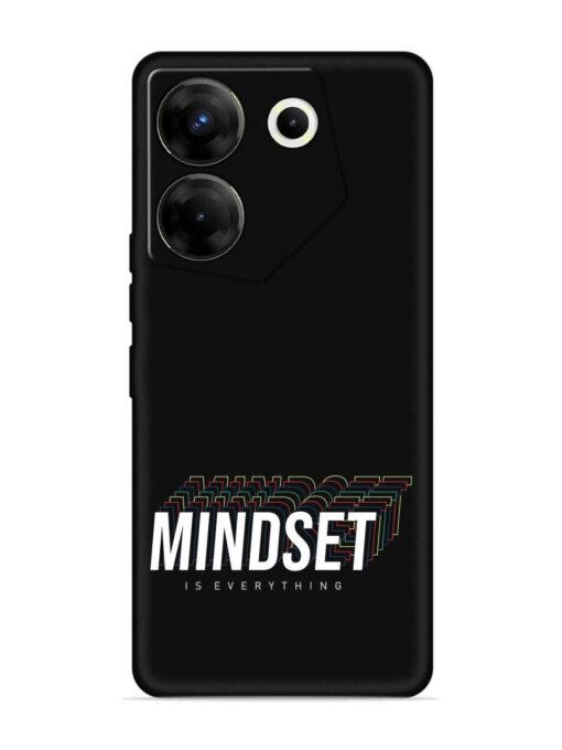 Mindset Everything Slogan Embossed Soft Silicone Case for Tecno Camon 20 Pro (5G)