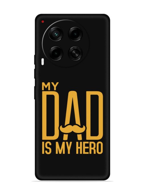 My Dad Is My Hero Embossed Soft Silicone Case for Tecno Camon 30 (5G)