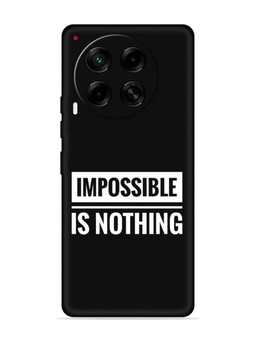 Impossible Is Nothing Embossed Soft Silicone Case for Tecno Camon 30 (5G) Zapvi