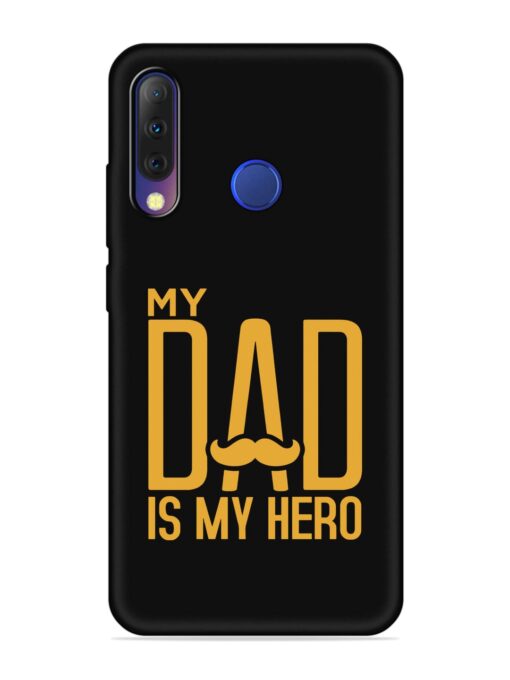 My Dad Is My Hero Embossed Soft Silicone Case for Tecno Camon I4 Zapvi