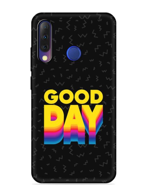 Good Day Embossed Soft Silicone Case for Tecno Camon I4 Zapvi