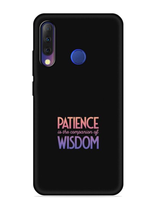 Patience Is The Embossed Soft Silicone Case for Tecno Camon I4