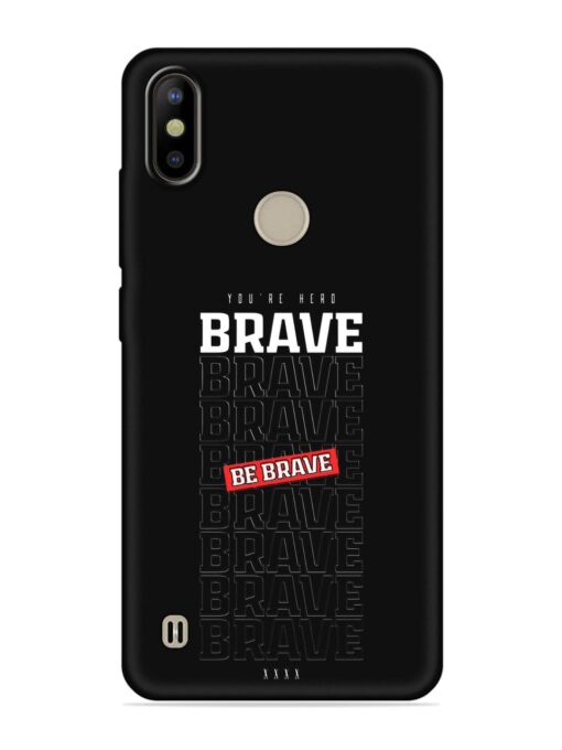 Be Brave Embossed Soft Silicone Case for Tecno Camon Iace 2X