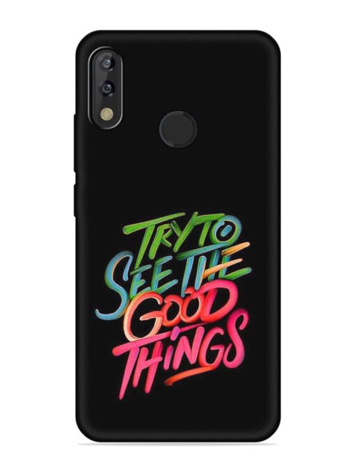 Try To See The Good Things Embossed Soft Silicone Case for Tecno Camon Isky 3 Zapvi