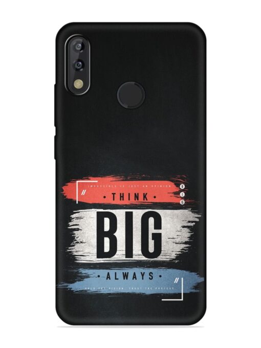 Think Big Always Embossed Soft Silicone Case for Tecno Camon Isky 3 Zapvi