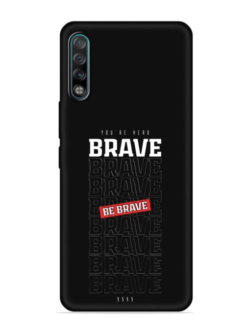 Be Brave Embossed Soft Silicone Case for Tecno Phantom 9 Zapvi