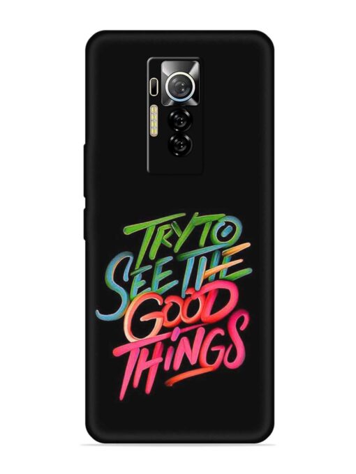 Try To See The Good Things Embossed Soft Silicone Case for Tecno Phantom X Zapvi