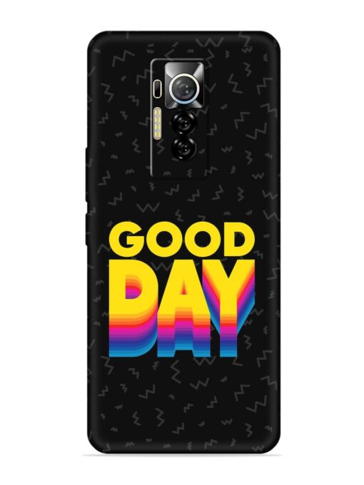 Good Day Embossed Soft Silicone Case for Tecno Phantom X Zapvi