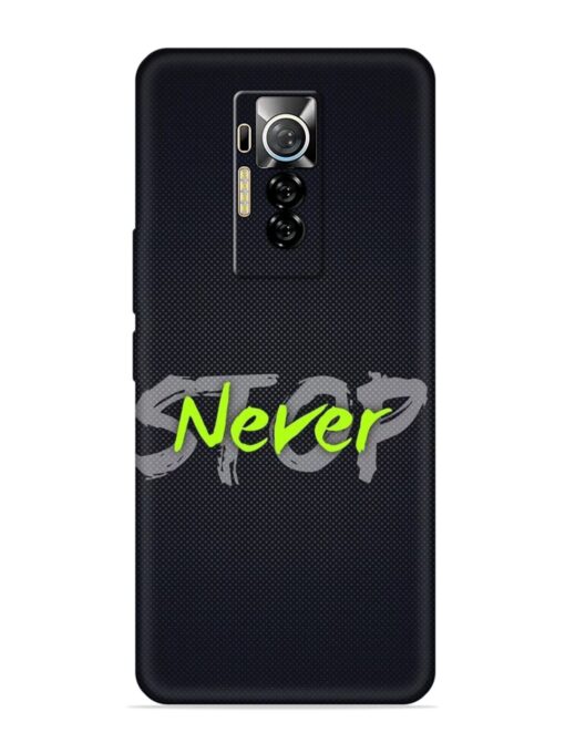 Never Stop Embossed Soft Silicone Case for Tecno Phantom X Zapvi