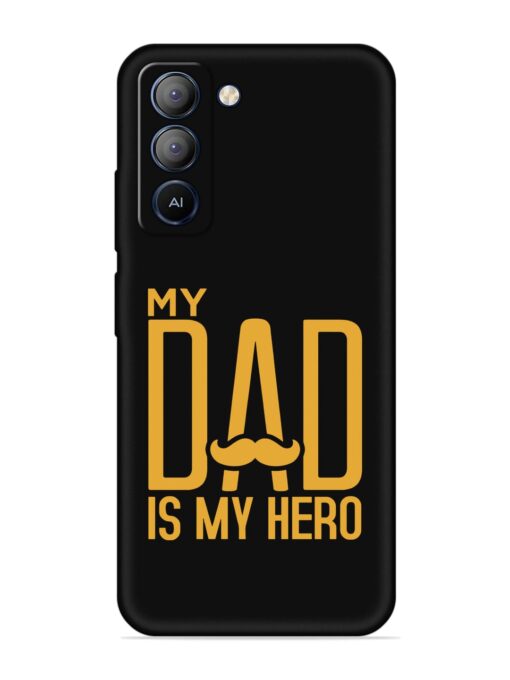 My Dad Is My Hero Embossed Soft Silicone Case for Tecno Pop 5 Lite Zapvi