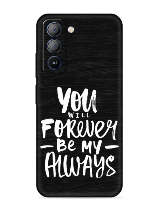 You Will Forever Embossed Soft Silicone Case for Tecno Pop 5 Lite Zapvi