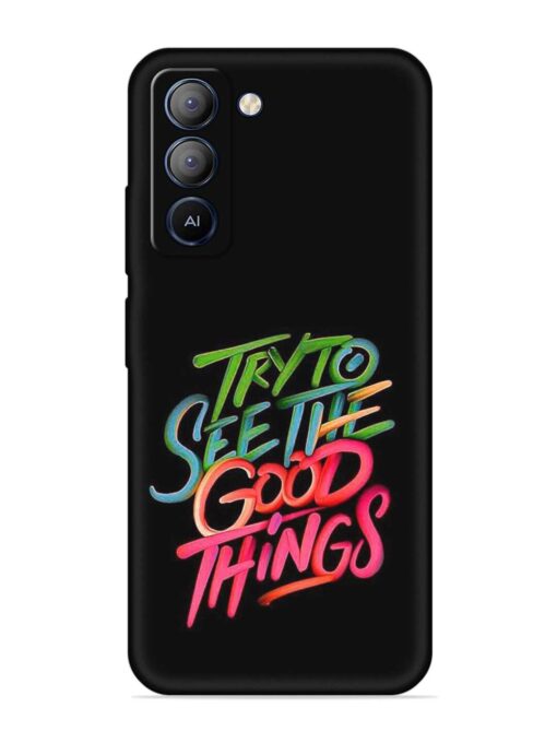 Try To See The Good Things Embossed Soft Silicone Case for Tecno Pop 5 Lite Zapvi