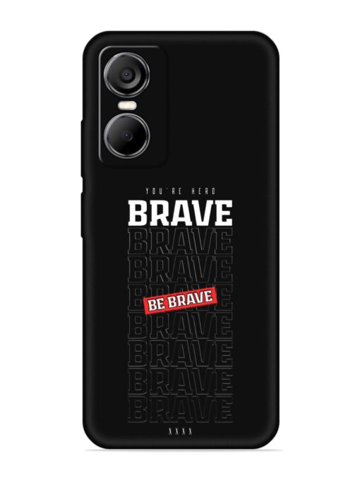 Be Brave Embossed Soft Silicone Case for Tecno Pop 6 Pro Zapvi