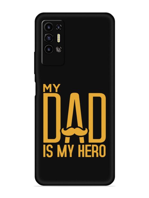 My Dad Is My Hero Embossed Soft Silicone Case for Tecno Pova 2 Zapvi