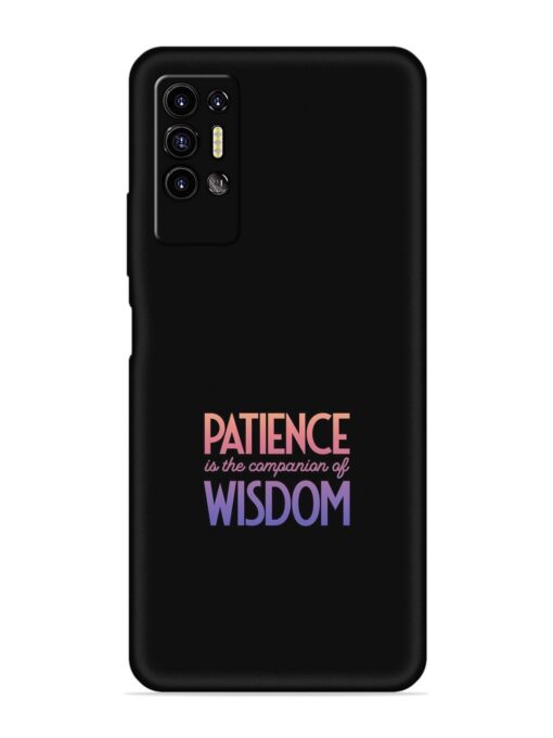 Patience Is The Embossed Soft Silicone Case for Tecno Pova 2 Zapvi