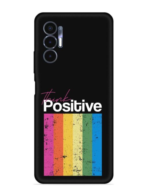 Think Positive Typography Embossed Soft Silicone Case for Tecno Pova 3