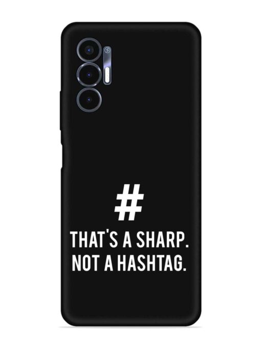 Thats Sharp Not Embossed Soft Silicone Case for Tecno Pova 3 Zapvi