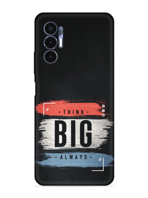 Think Big Always Embossed Soft Silicone Case for Tecno Pova 3