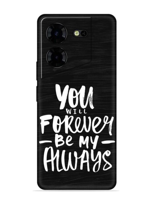 You Will Forever Embossed Soft Silicone Case for Tecno Pova 5 Pro (5G) Zapvi