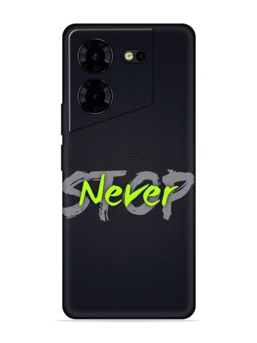 Never Stop Embossed Soft Silicone Case for Tecno Pova 5 Pro (5G) Zapvi