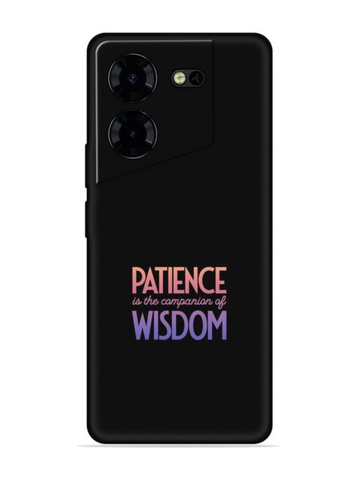 Patience Is The Embossed Soft Silicone Case for Tecno Pova 5 Pro (5G) Zapvi