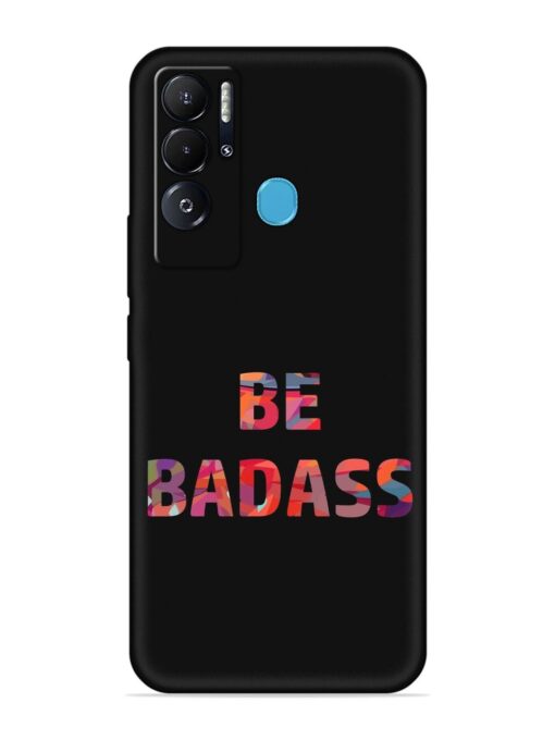 Be Badass Embossed Soft Silicone Case for Tecno Pova Neo Zapvi