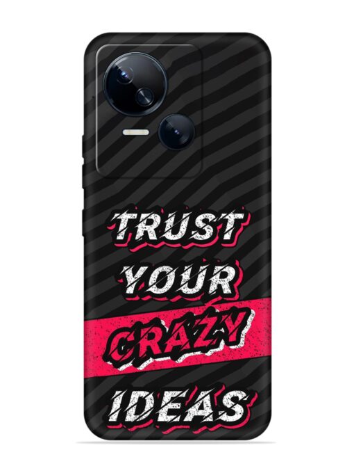 Trust Your Crazy Ideas Embossed Soft Silicone Case for Tecno Spark 10 (5G) Zapvi