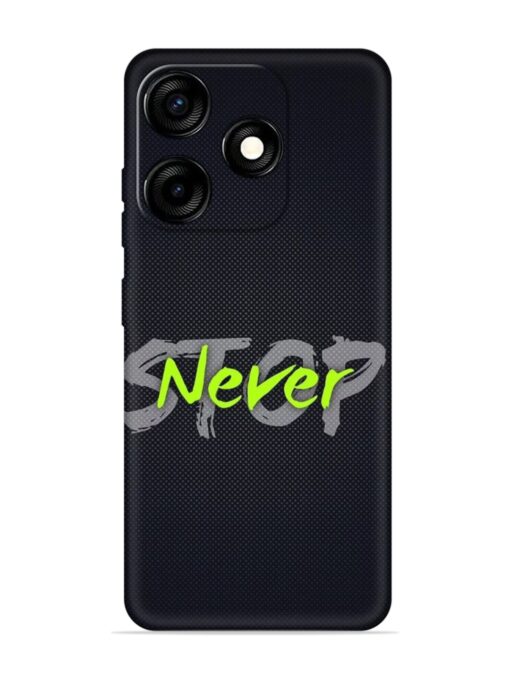 Never Stop Embossed Soft Silicone Case for Tecno Spark 10C Zapvi