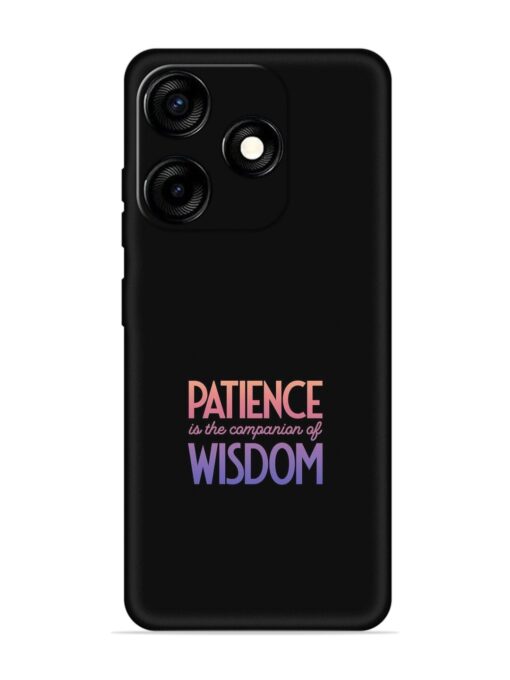 Patience Is The Embossed Soft Silicone Case for Tecno Spark 10C Zapvi