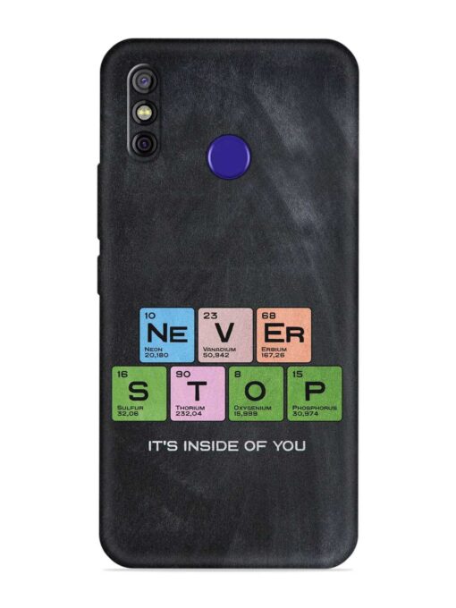 Never Stop It'S Inside Of You Embossed Soft Silicone Case for Tecno Spark 4 Zapvi