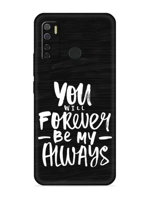 You Will Forever Embossed Soft Silicone Case for Tecno Spark 5 Zapvi