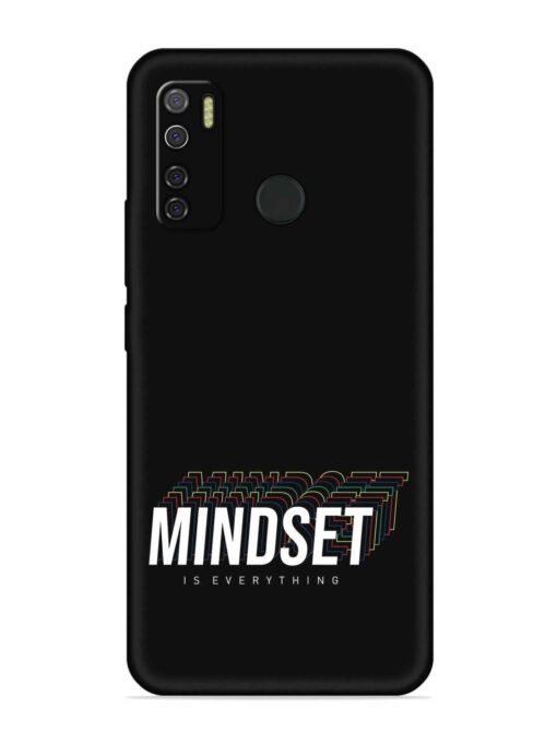 Mindset Everything Slogan Embossed Soft Silicone Case for Tecno Spark 5