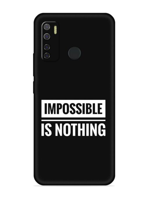 Impossible Is Nothing Embossed Soft Silicone Case for Tecno Spark 5