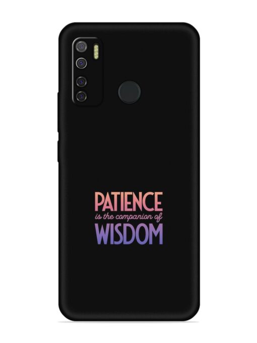 Patience Is The Embossed Soft Silicone Case for Tecno Spark 5