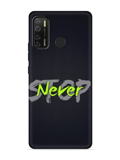 Never Stop Embossed Soft Silicone Case for Tecno Spark 5 Pro