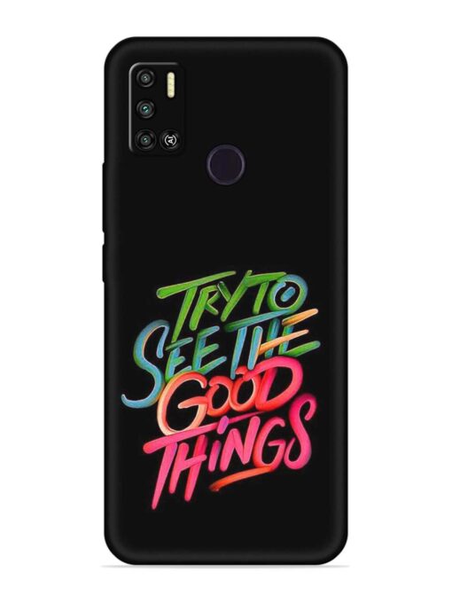 Try To See The Good Things Embossed Soft Silicone Case for Tecno Spark 6 Air Zapvi