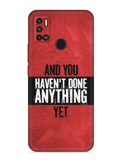 It'S And You Haven'T Done Anything Yet Embossed Soft Silicone Case for Tecno Spark 6 Air Zapvi