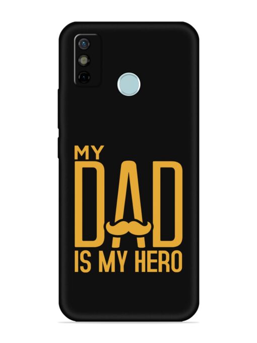 My Dad Is My Hero Embossed Soft Silicone Case for Tecno Spark 6 Go Zapvi