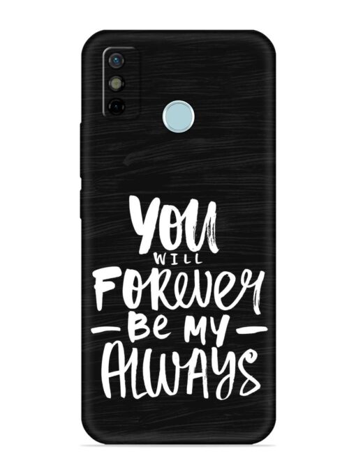 You Will Forever Embossed Soft Silicone Case for Tecno Spark 6 Go Zapvi