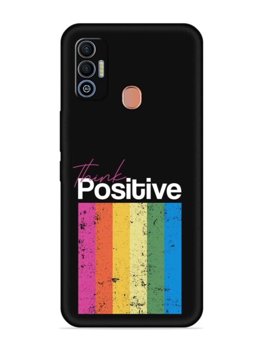 Think Positive Typography Embossed Soft Silicone Case for Tecno Spark 7T